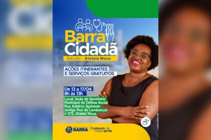 Prefeitura amplia oferta de serviços essenciais à população da Atalaia Nova com o Barra Cidadã